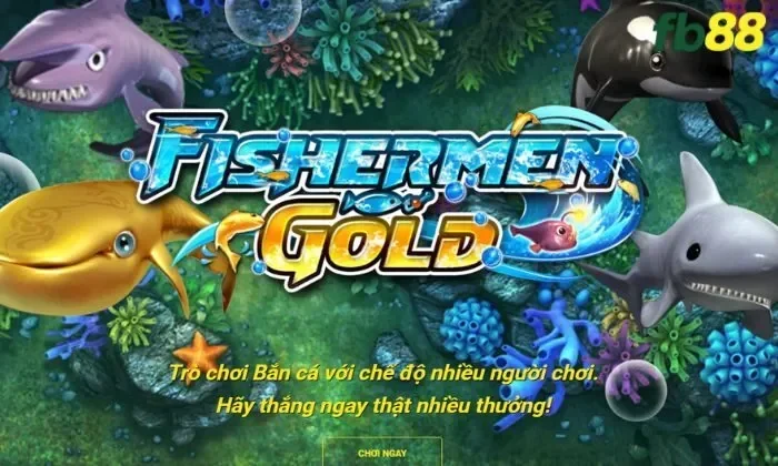 Tổng quan về tựa game Fishermen Gold FB88